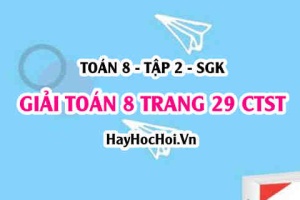 Giải Toán 8 trang 29 tập 2 Chân trời sáng tạo SGK